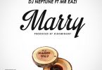 DJ Neptune Marry
