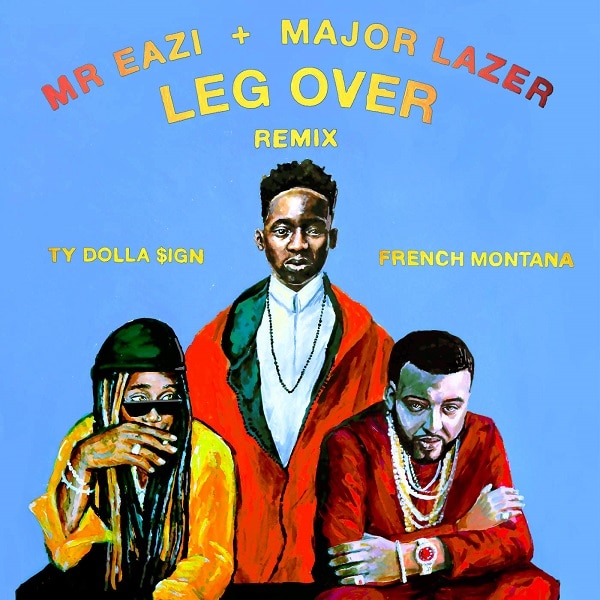 Mr Eazi & Major Lazer Leg Over Remix
