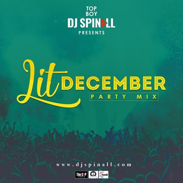 DJ Spinall – Lit December Party Mix