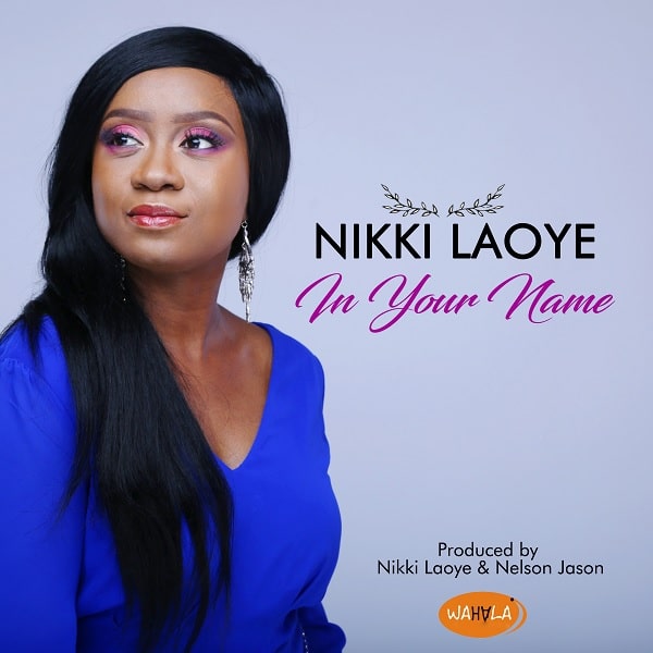 Nikki Laoye In Your Name Artwork