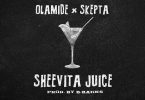 Olamide & Skepta Sheevita Juice