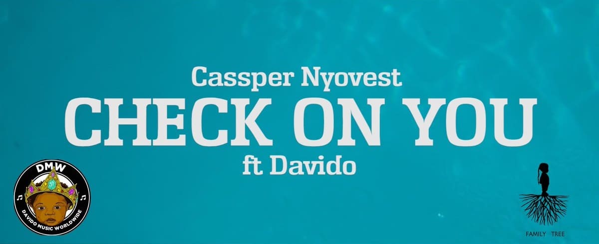 Cassper Nyovest Check on You