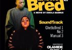 Olamide & Eniola Badmus Ghetto Bred EP
