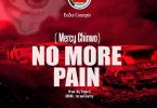 Mercy Chinwo No More Pain Artwork