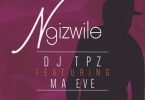 DJ Tpz Ngizwile Artwork