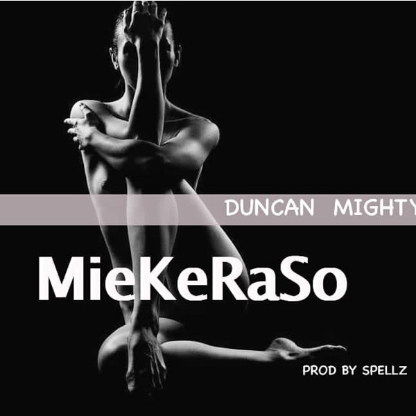 Download mp3 Duncan Mighty Miekeraso mp3 download
