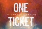 Download mp3 Kizz Daniel One Ticket mp3 download