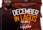 DJ Neptune December In Lagos Mix Vol. 6