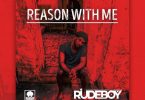Rudeboy Reason With Me