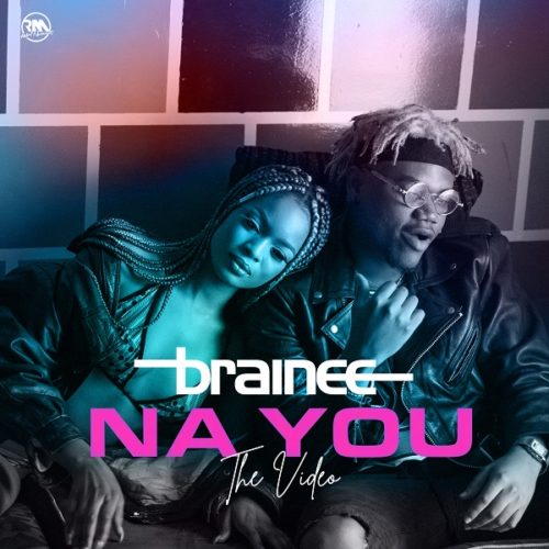 Video: Brainee – Na You