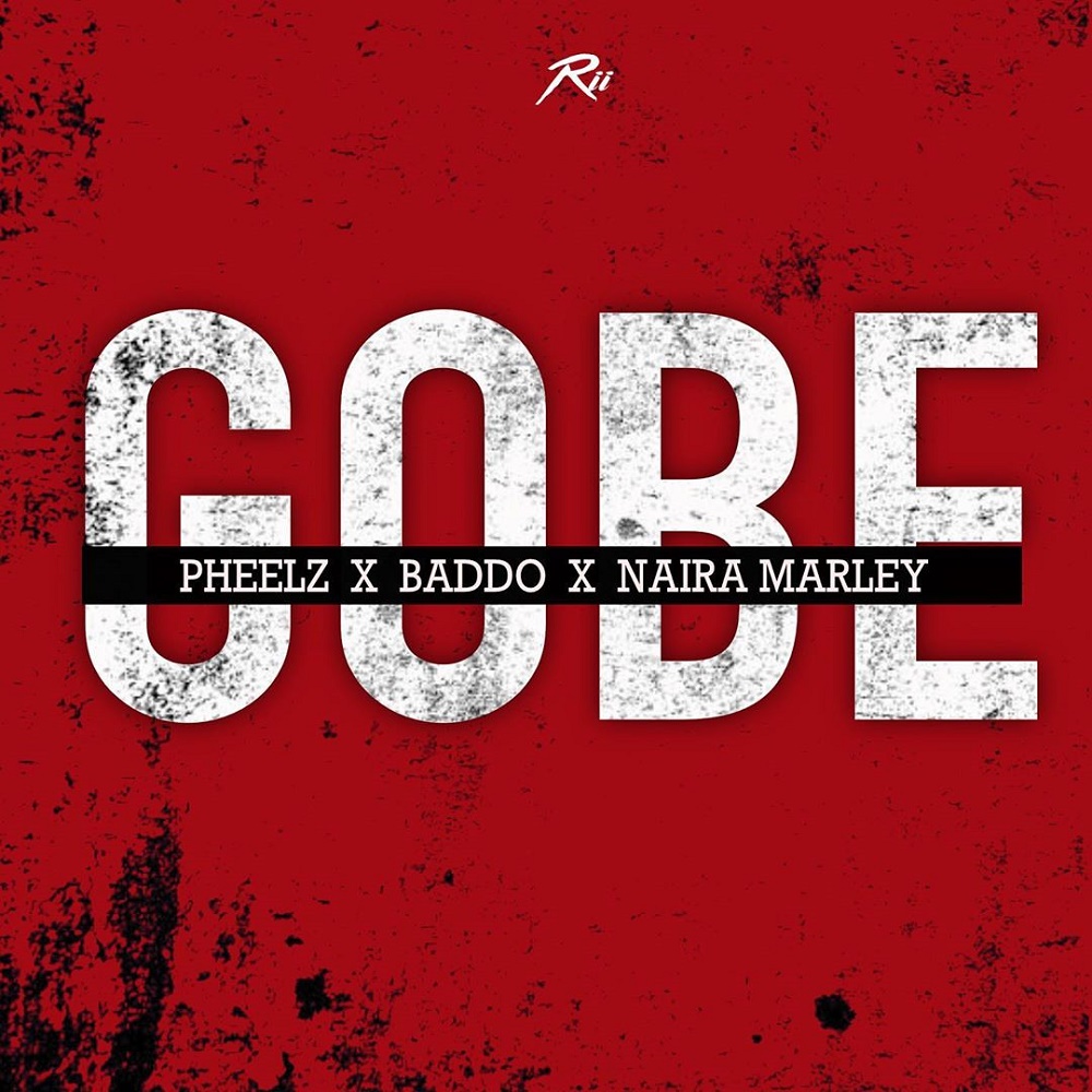 Pheelz – Gobe ft Olamide, Naira Marley