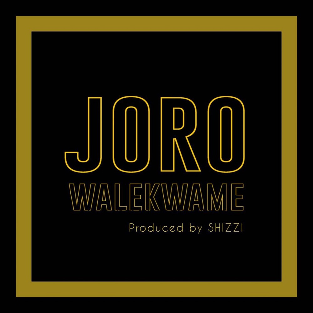 Wale Kwame – Joro