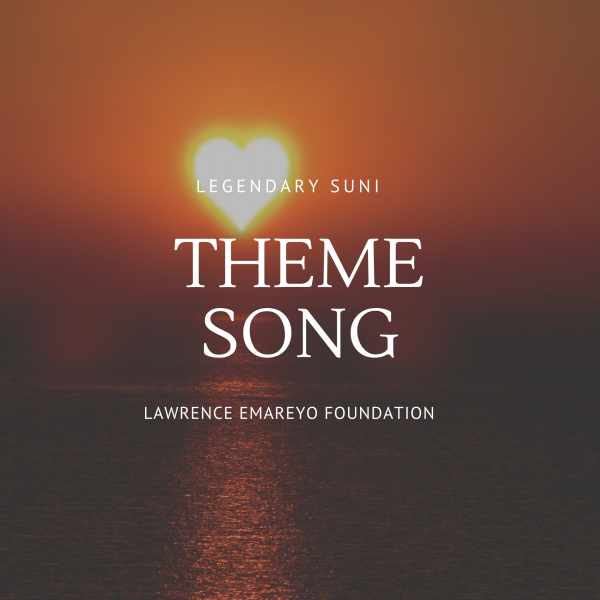 Legendary Suni - Lawrence Emareyo Foundation Theme Song