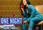 Mimi Mars - One Night Ft. Kagwe Mungai