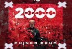 Chinko Ekun – 2000 And Retaliate