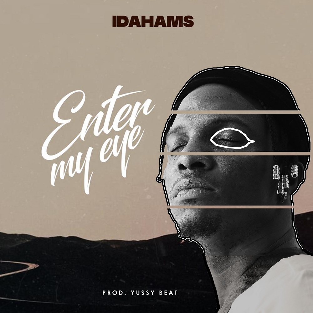 Idahams – Enter My Eye