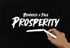 Reminisce – Prosperity Ft. Falz