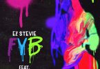 EZ Stevie – FYB (Free Your Body) ft. Davido, Tory Lanez