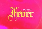 Iyanya – Fever (Prod. by MillaMix)