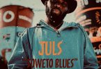 Juls – Soweto Blues ft. Busiswa, Jaz Karis