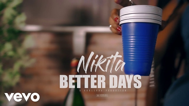 VIDEO: Nikita – Better Days