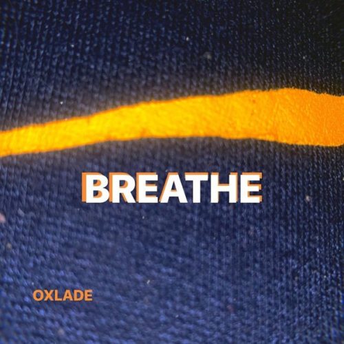Oxlade – Breathe