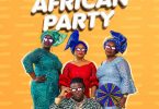 Stonebwoy – African Party