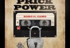 Zoro – Prick Power ft. Camo Blaizz