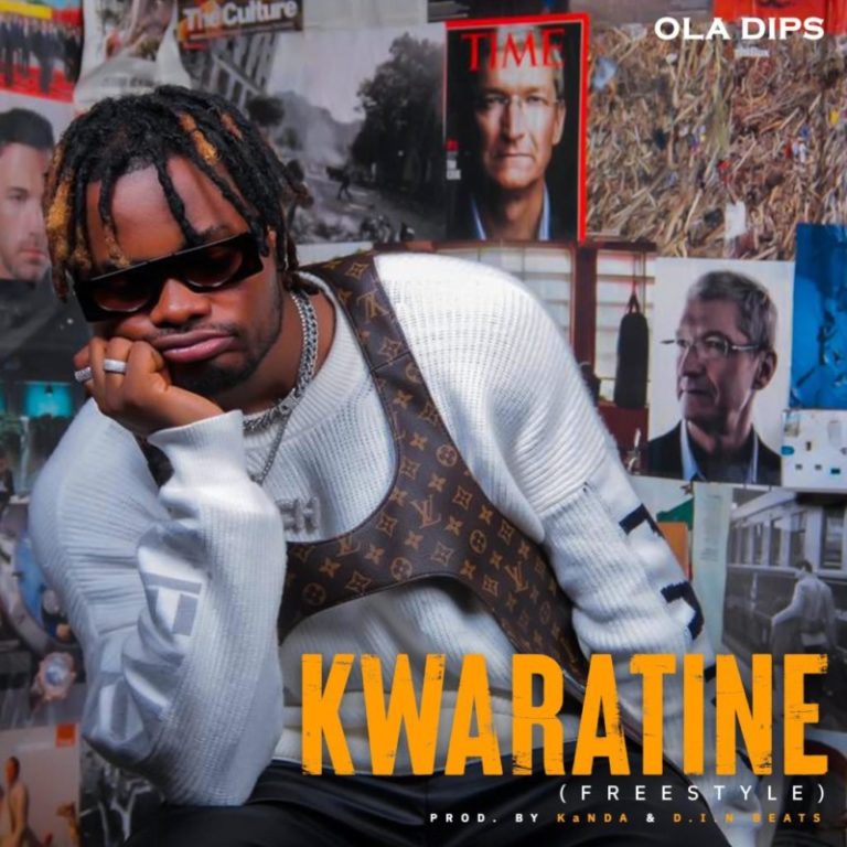 OlaDips – Kwaratine (Freestyle)
