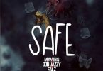 Don Jazzy – Safe ft. Falz
