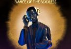 Chike – Dance of the Booless, Vol. 1 EP