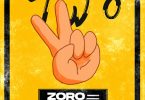 Zoro – Two (Remix) ft. Mayorkun