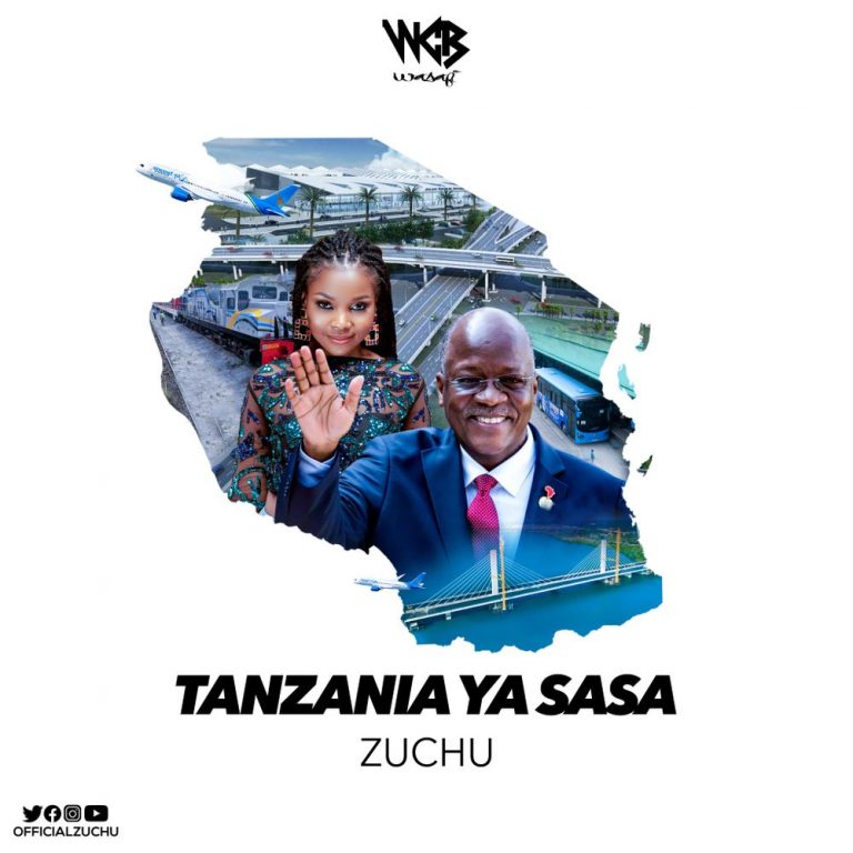 Zuchu - Tanzania Ya Sasa.