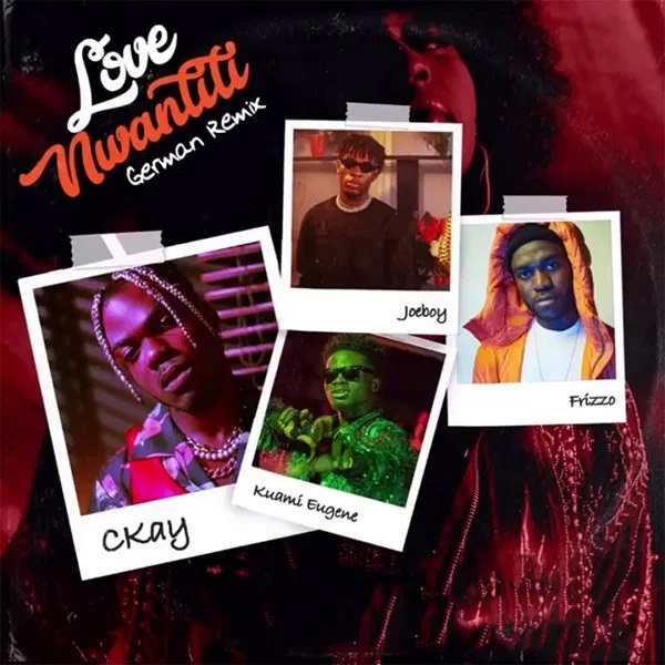 CKay – Love Nwantiti (German Remix) ft. Frizzo
