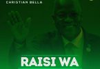 Christian Bella – Raisi Wa Wanyonge
