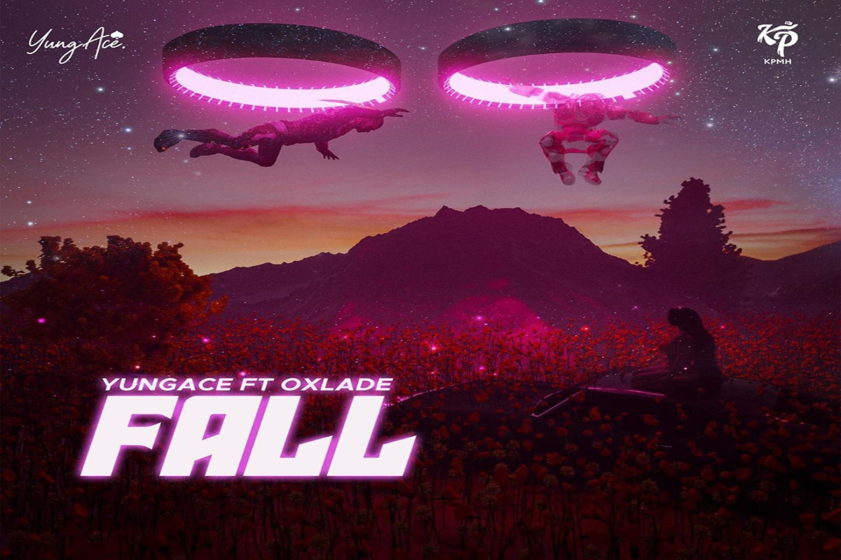 YungAce – Fall ft. Oxlade