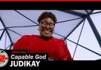VIDEO: Judikay – Capable God