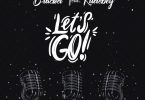 Bracket ft. Rudeboy – Let’s Go