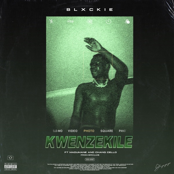 Blxckie – Kwenzekile ft. Madumane, Chang Cello