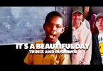 TRINIX x Rushawn - It’s a beautiful day (Original song by Jermaine Edwards)