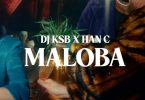 DJ KSB & Han-C – Maloba