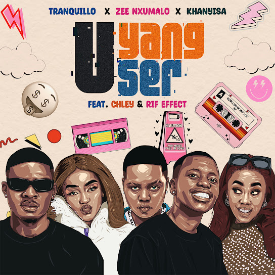 Tranquillo – UYANG'User ft. Zee Nxumalo, Khanyisa, Chley & Rif effect