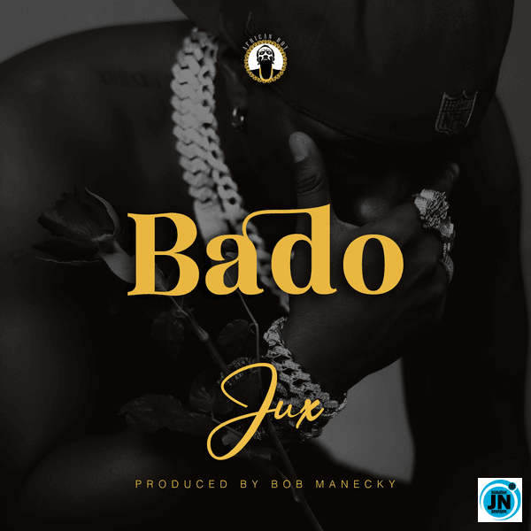 Jux – Bado