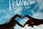 Juls – Hold You Down ft Odeal