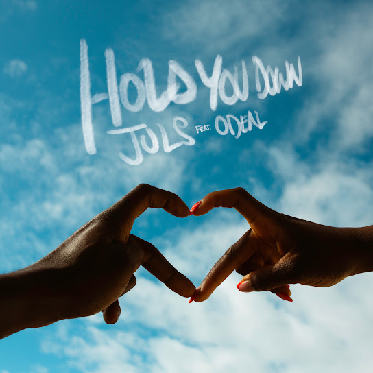 Juls – Hold You Down ft Odeal